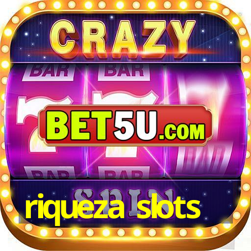 riqueza slots